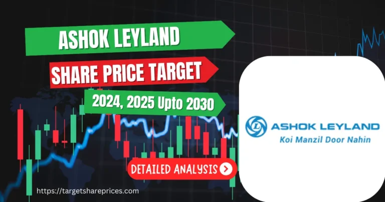 Ashok Leyland Share Price Target 2024, 2025 Upto 2030 Prediction